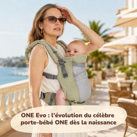 ONE Evo : l’évolution du célèbre porte-bébé ONE dès la naissance